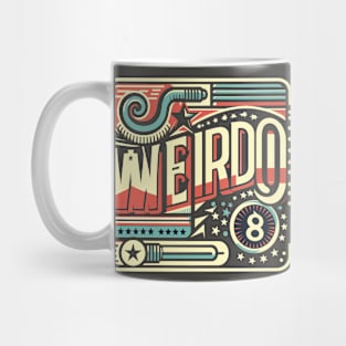 Weirdo - Retro Style Colorful Typography Design Mug